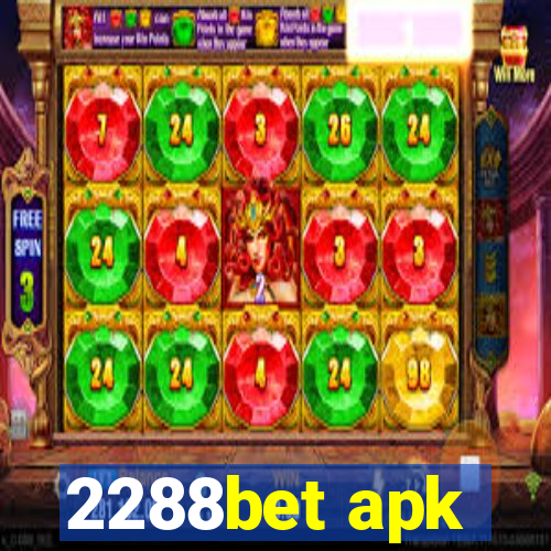 2288bet apk